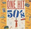 Cover: Various Artists of the 50s - One Hit Wonders Of The 50s