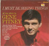 Cover: Pitney, Gene - I Must Be Seeing Things