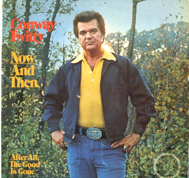 Albumcover Conway Twitty - Now and Then