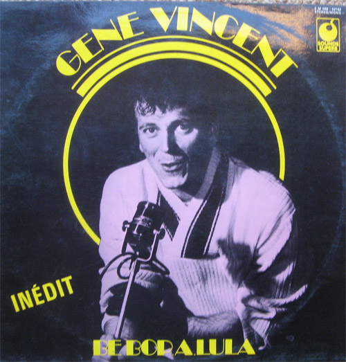 Albumcover Gene Vincent - Be Bop A Lula Inedit