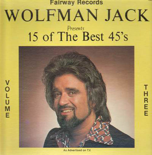 Albumcover Various Artists of the 60s - Wolfman Jack Presents 15 of The Best 45´s, Volume Three
