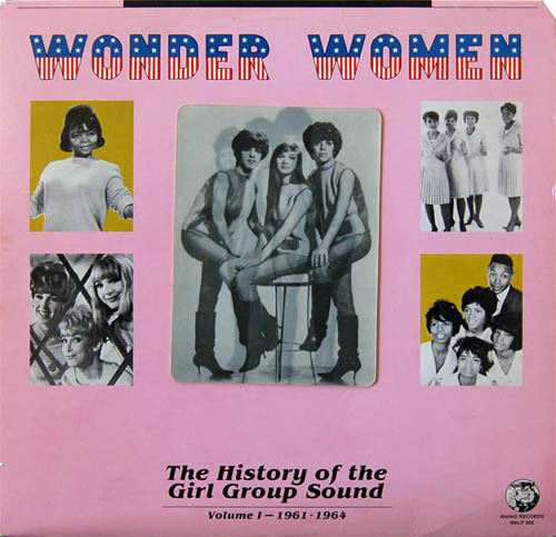 Albumcover Various Artists of the 60s - Wonder Women - Vol. 1 - The History Of The Girl Group Sound 