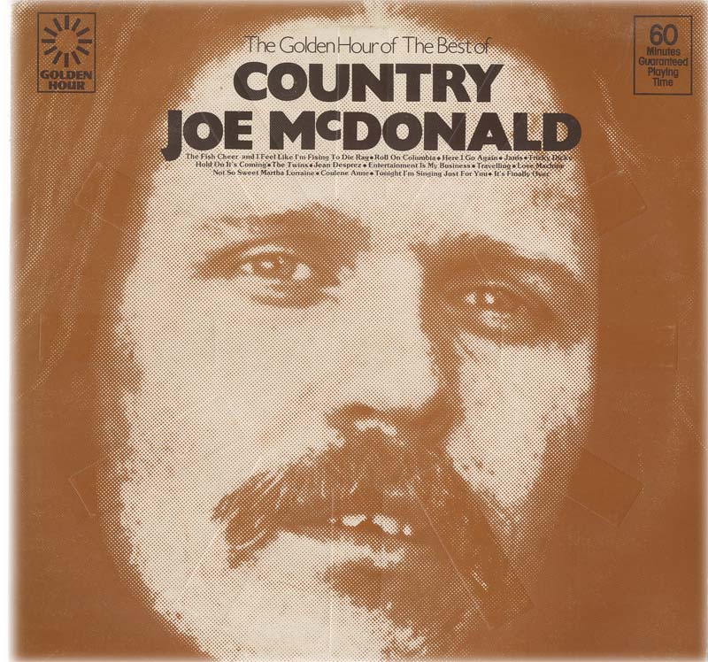 Albumcover Country Joe (McDonald) and The Fish - The Golden Hour of Best of Country Joe McDonald