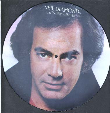 Albumcover Neil Diamond - On The way To the Sky (Picture Disc)