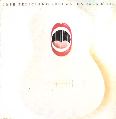 Albumcover Jose Feliciano - Just Wanna Rock´n´Roll