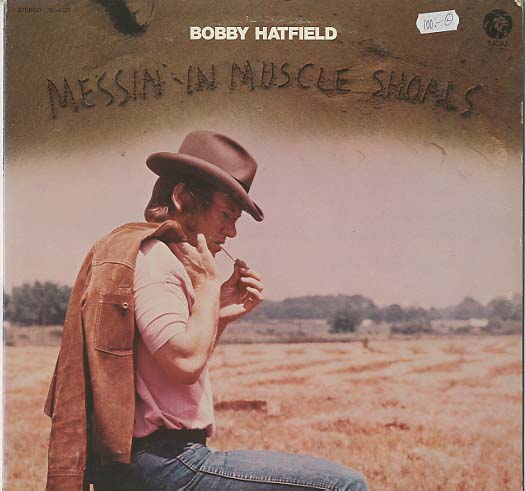 Albumcover Bobby Hatfiled - Messin In Muscle Shoalas