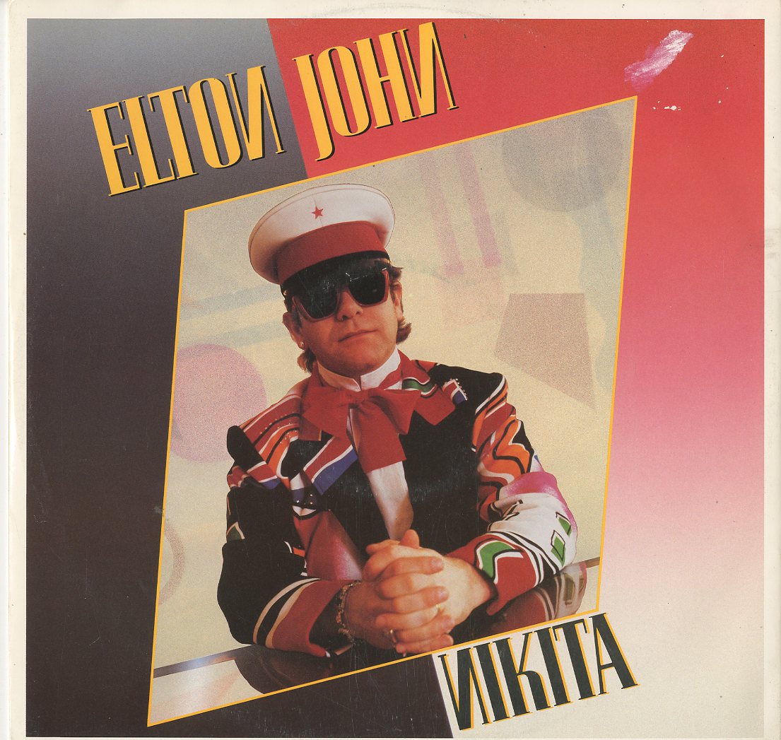 Albumcover Elton John - Nikita / The Man Who Never Died / Sorry Seems To Be The Hardest Word* / I´m Still Standing*