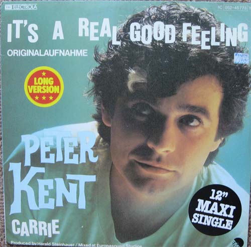 Albumcover Peter Kent - It´s a Real Good Feeling (Long Version) / Carrie - kent_peter_good_feeling_maxi