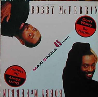 Albumcover Bobby McFerrin - Dont Worry, Be Happy /Good Lovin <br>
(MAXI-SINGLE 45 RPM