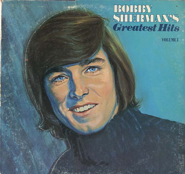 Albumcover Bobby Sherman - Greatest Hits Vol. 1 (Gimmick Cover)