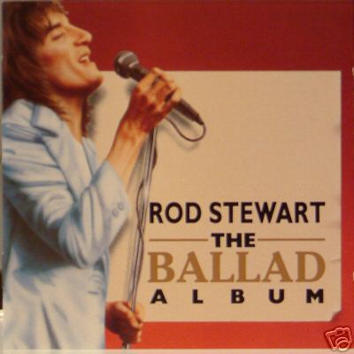 Albumcover Rod Stewart - The Ballad Album