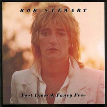 Albumcover Rod Stewart - Foot Loose & Fancy Free