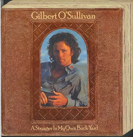 Albumcover Gilbert O´Sullivan - A Stranger In My Own Back Yard