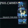 Cover: Phil Carmen - Walkin The Dog