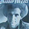 Cover: Joe Dolce - Shaddap You Face