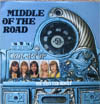 Cover: Middle Of The Road - You Pays Yer Money