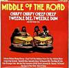 Cover: Middle Of The Road - Chirpy Chirpy Cheep Cheep, Tweedle Dee Tweedle Dum And Other Great Hits 