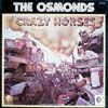 Cover: The Osmonds - Crazy Horses