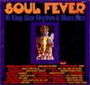 Cover: Various R&B-Artists - Soul Fever - 16 King Size Rhythm & Blues Hits