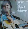 Cover: Tony Joe White - Best Of Tony Joe White