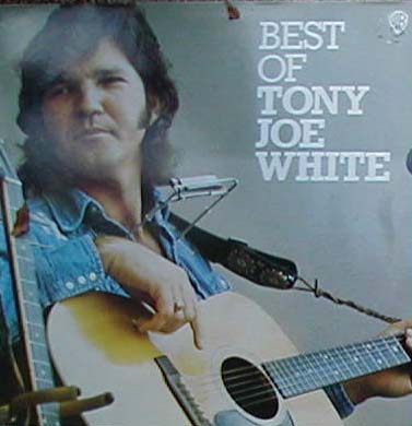 Albumcover Tony Joe White - Best Of Tony Joe White
