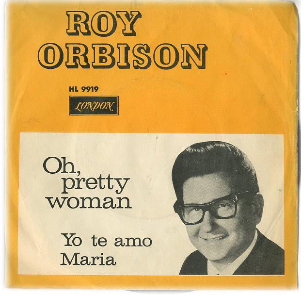 Albumcover Roy Orbison - Oh Pretty Woman / Yo te amo Maria