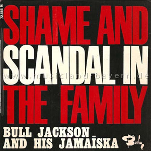 Albumcover Bull Jackson and his Jamaiska - Shame And Scandal In The Family (EP)