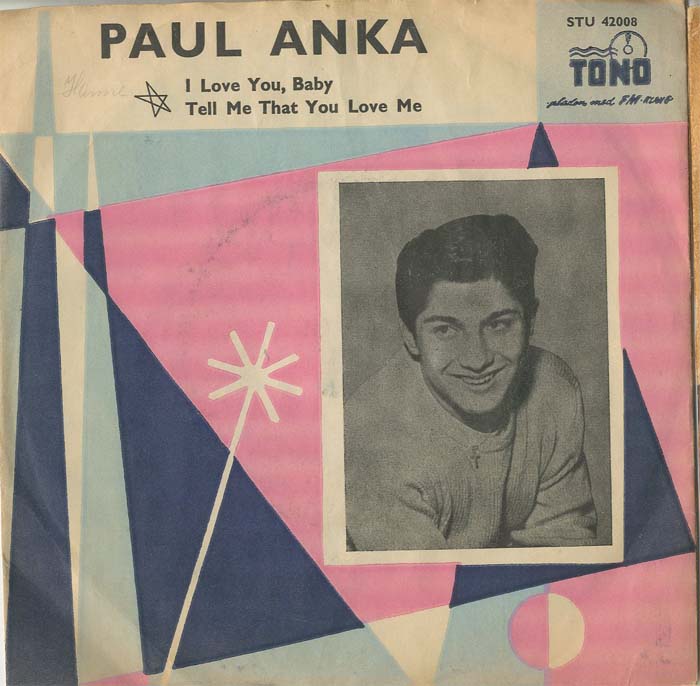Albumcover Paul Anka - I Love You Baby / Tell Me That You Love Me