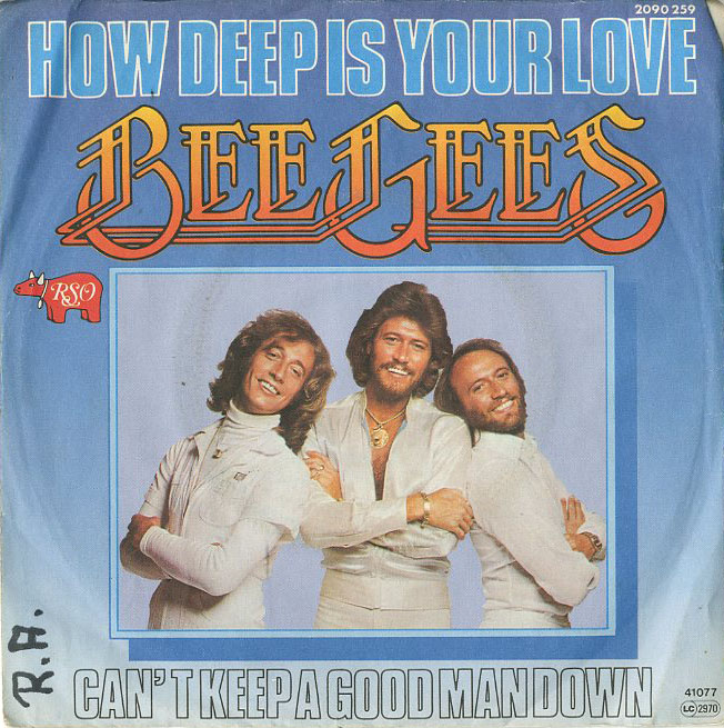 Albumcover The Bee Gees - How Deep Is Your Love / Cant Keep A Good Man Down