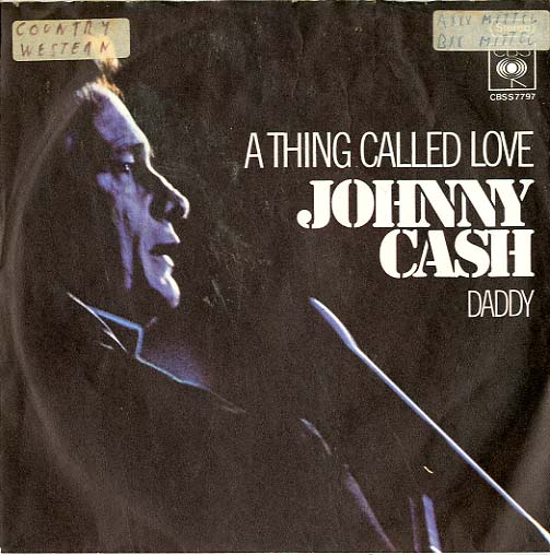 Albumcover Johnny Cash - A Thing Called Love / Daddy