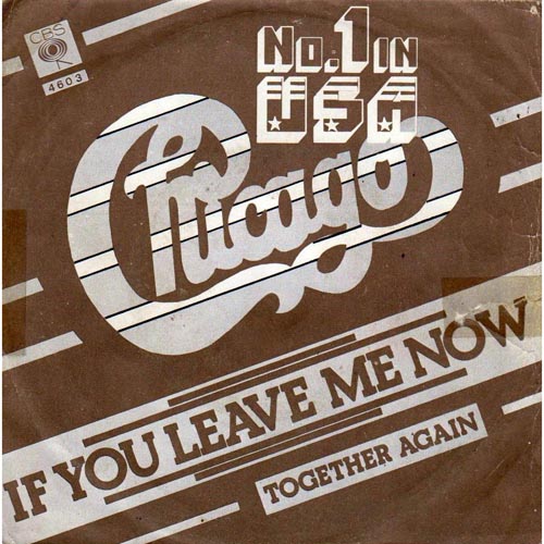 Albumcover Chicago (Band) - If You Leave Me Now / Together Again (Diff. Song)