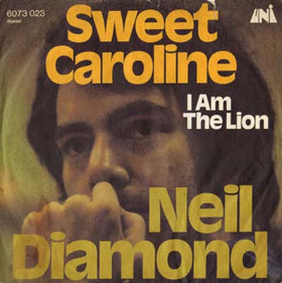 Albumcover Neil Diamond - Sweet Caroline / I Am The Lion