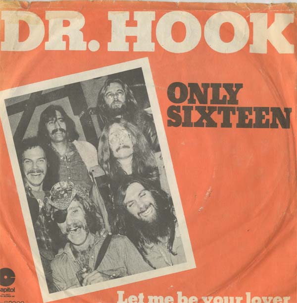 Albumcover Dr. Hook - Only Sixteen / Let Me Be Your Lover