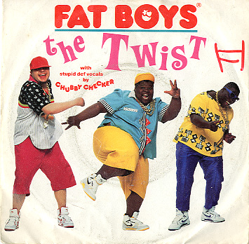 Albumcover The Fat Boys - The Twist (Yo Twist)/ The Twist(Buffapella) with stupid deaf vocals by Chubby Checker