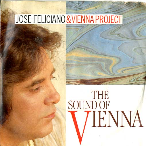 Albumcover Jose Feliciano - The Sound of Vienna (mit dem Vienna Project) / The Sound Of Vienna (mit Members of the ORFSymphony Orchestra) Classical Version