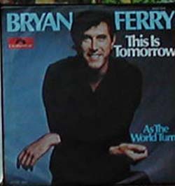 Albumcover Bryan Ferry - This Is Tomorrow / As The World Turns
