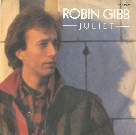 Albumcover Robin Gibb - Juliet / Hearts On Fire