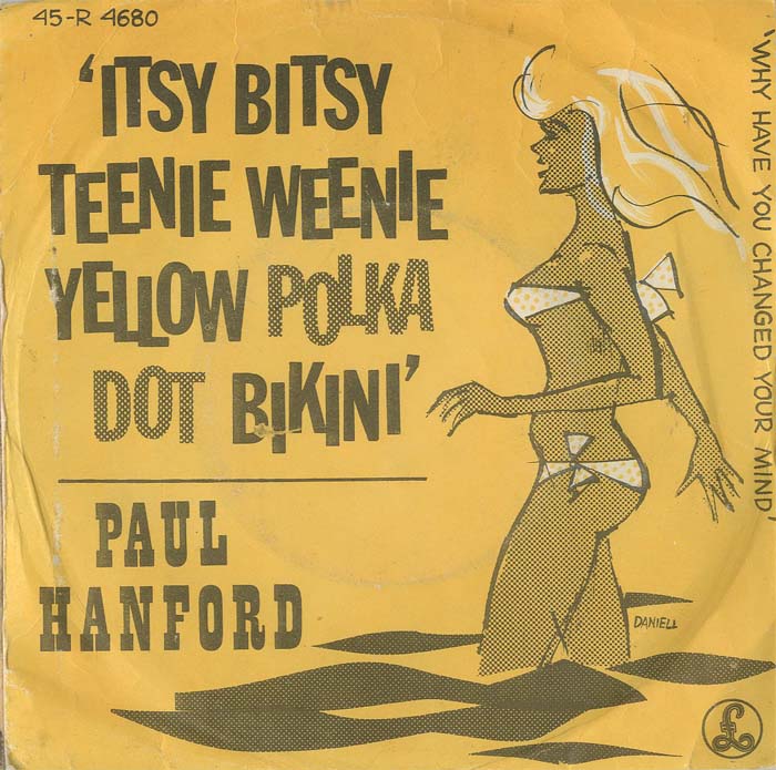 Albumcover Paul Hanford - Itsy Bitsy Teenie Weenie Yellow Polka Dot Bikini  / Why Have You Changed Your Mind