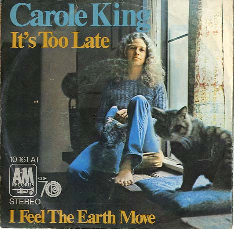 Albumcover Carole King - Its Too Late / I Feel The Earth Move