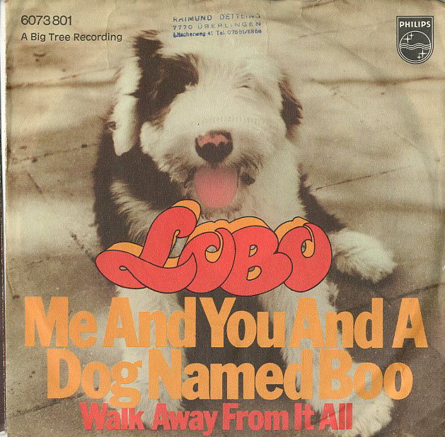 Albumcover Lobo - Me and You and A Dog Named Boo / Walk away From It All