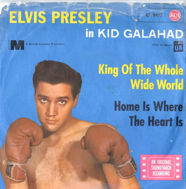 Albumcover Elvis Presley - King Of The Whole Wide World / Home Is Where The Heart Is