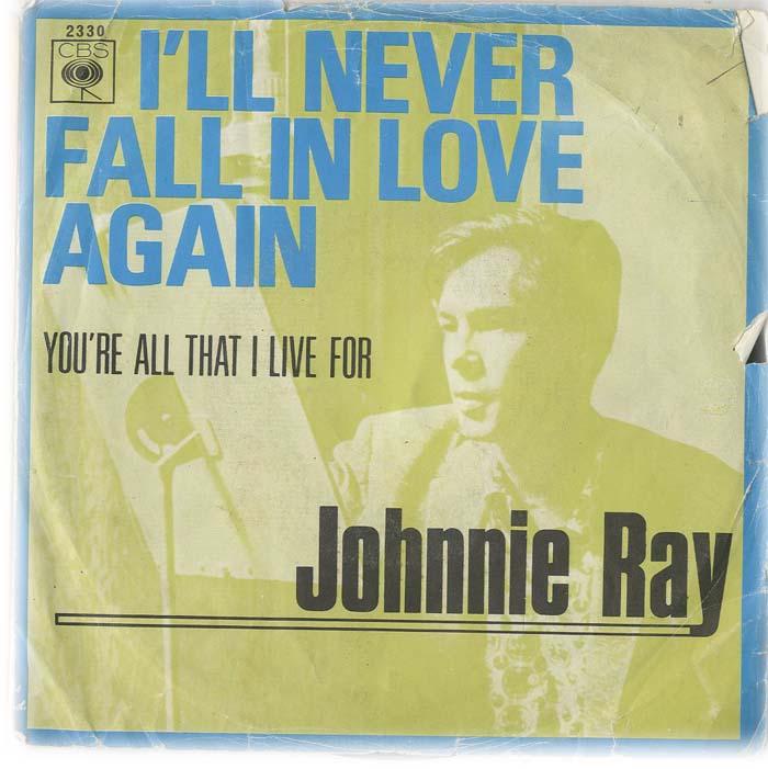 Albumcover Johnnie Ray - Ill Never Fall In Love Again / Youre All That I Live For