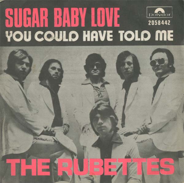 Albumcover The Rubettes - Sugar Baby Love / You Could Have Told Me
