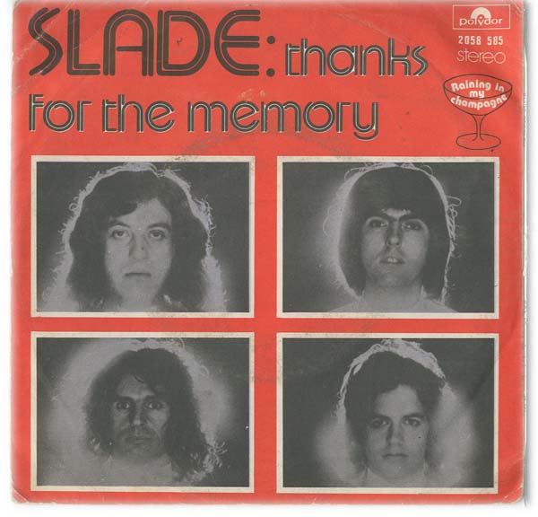 Albumcover Slade - Thanks For the Memory / Raining In My Champagne