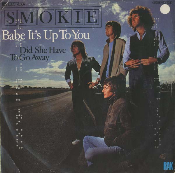 Albumcover Smokie - Babe Its Up To You / Did She Have To Go Away