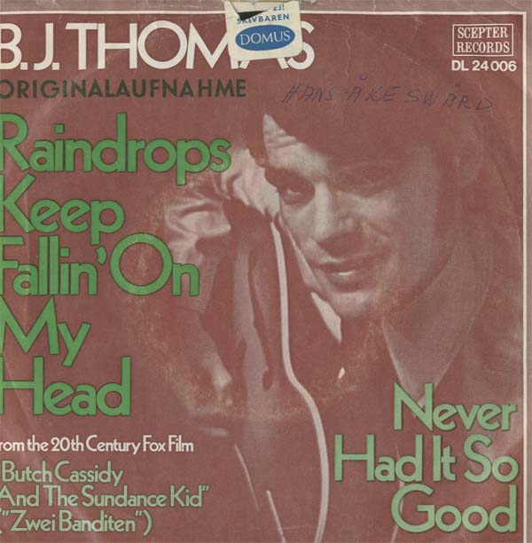 Albumcover B.J. Thomas - Raindrops Keep Fallimg On My Head * / Never Had It so Good