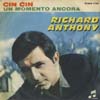 Cover: Richard Anthony - Cin Cin / Un momento ancora