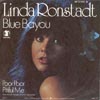 Cover: Linda Ronstadt - Blue Bayou / Poor Poor Pitiful Me