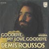 Cover: Demis Roussos - Goodbye My Love Goodbye / Mara