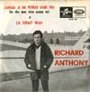 Cover: Anthony, Richard - Jamais je ne vivrai sans toi   (You Dont Have To Say You Love Me) / Ca serait beau